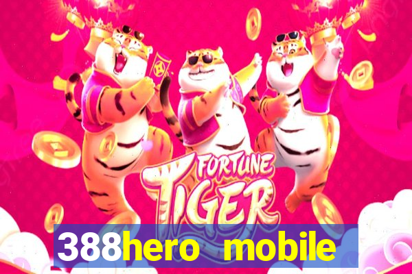 388hero mobile 388hero slot