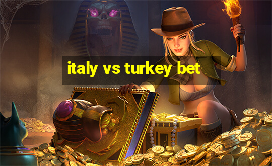 italy vs turkey bet