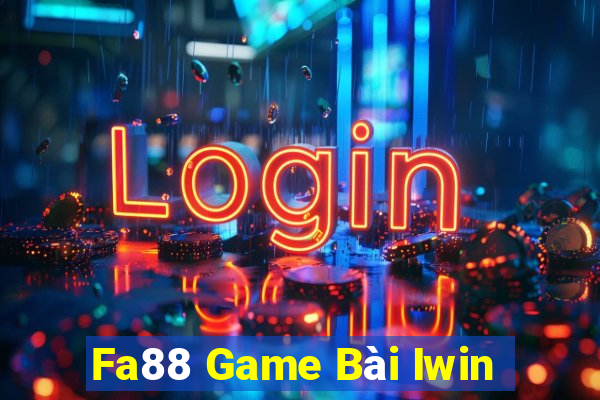 Fa88 Game Bài Iwin