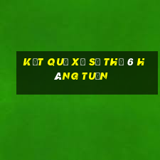 kết quả xổ số thứ 6 hàng tuần