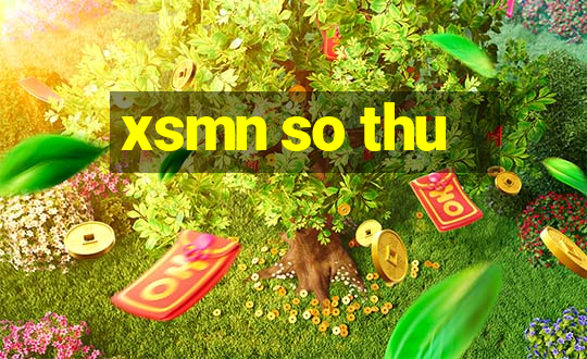 xsmn so thu