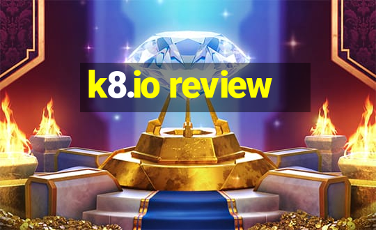 k8.io review