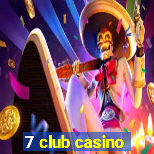 7 club casino