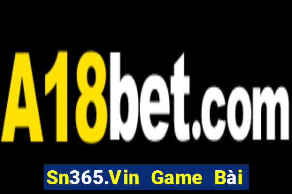 Sn365.Vin Game Bài Poker Online