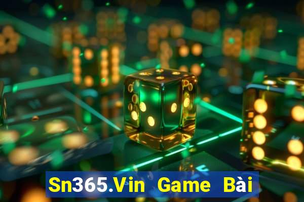 Sn365.Vin Game Bài Poker Online