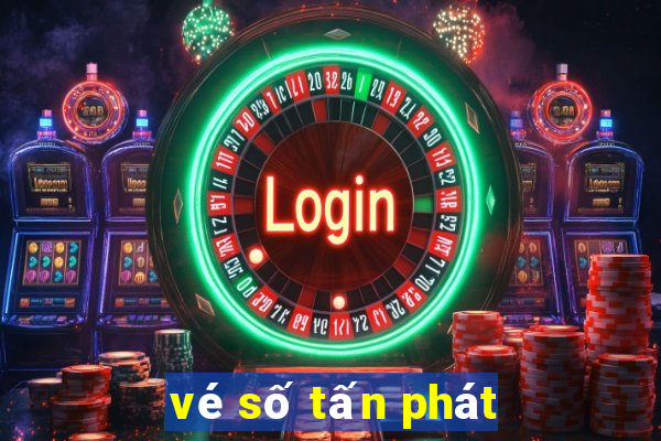 vé số tấn phát