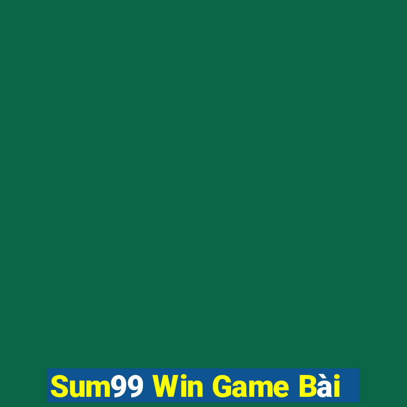 Sum99 Win Game Bài