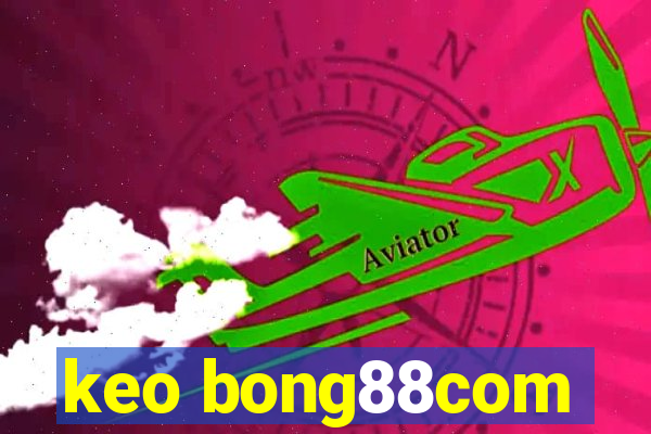 keo bong88com