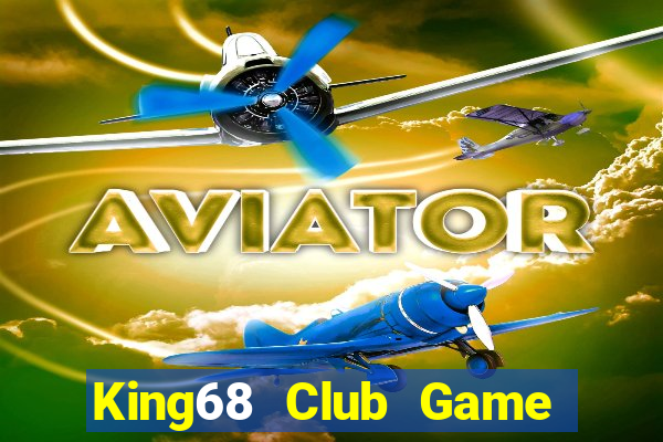 King68 Club Game Bài 68