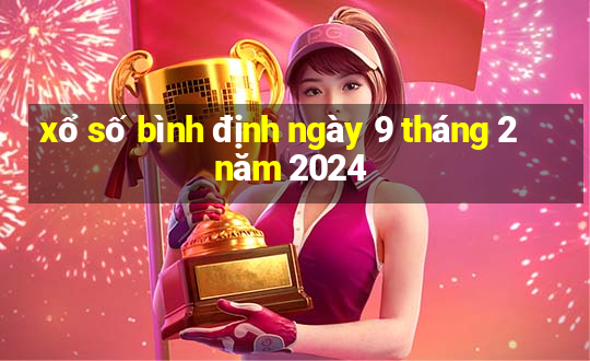 xổ số bình định ngày 9 tháng 2 năm 2024