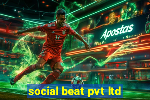 social beat pvt ltd