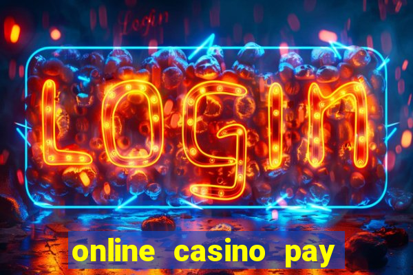 online casino pay n play