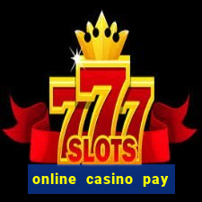 online casino pay n play