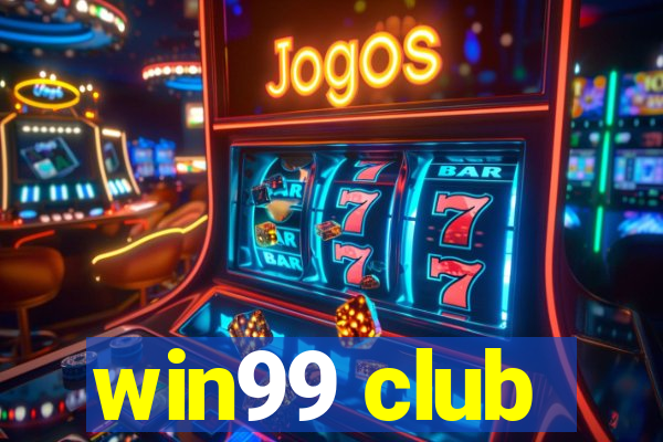 win99 club