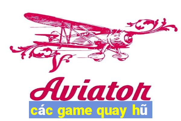 các game quay hũ