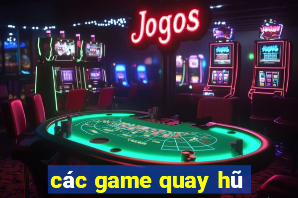 các game quay hũ