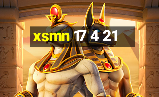 xsmn 17 4 21