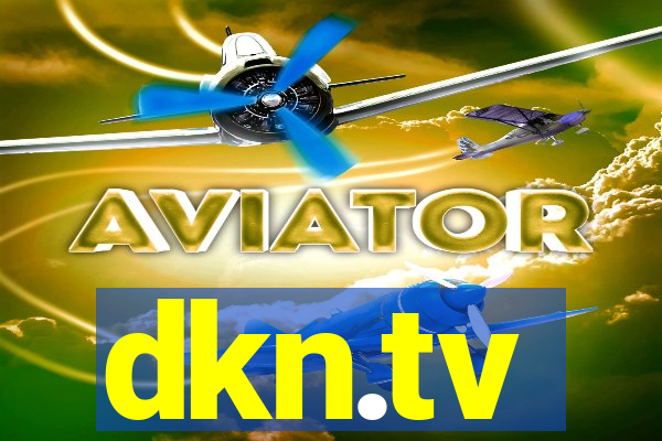 dkn.tv