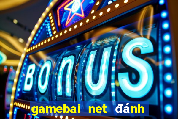 gamebai net đánh bài online