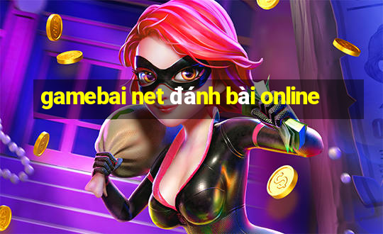 gamebai net đánh bài online