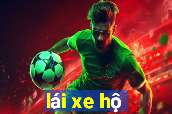 lái xe hộ