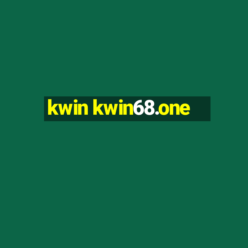 kwin kwin68.one