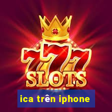 ica trên iphone