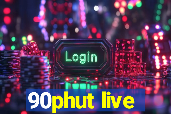 90phut live