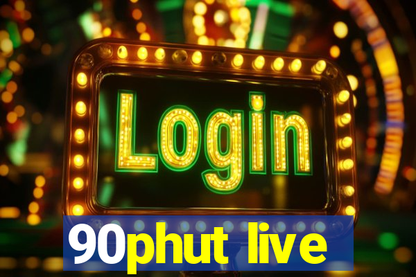 90phut live