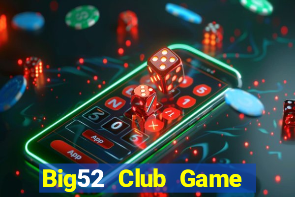 Big52 Club Game Bài Gunny