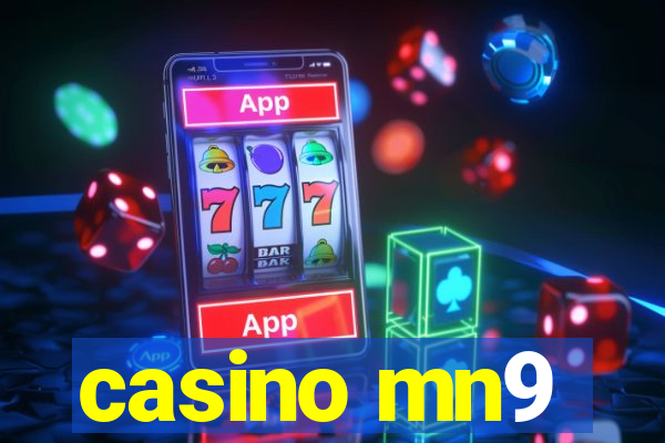 casino mn9