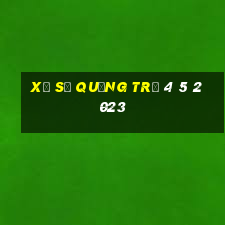 xổ số quảng trị 4 5 2023