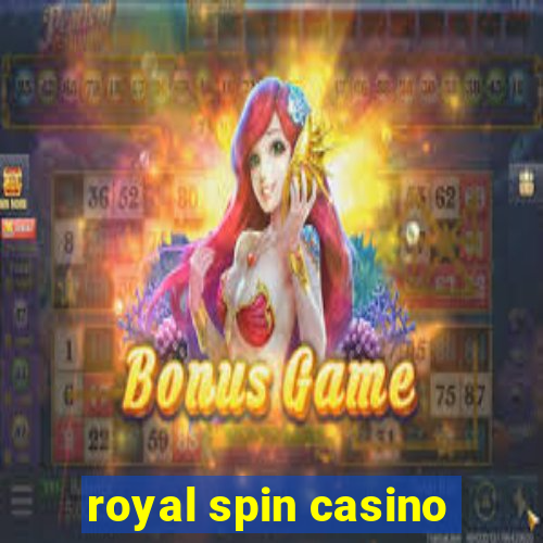 royal spin casino