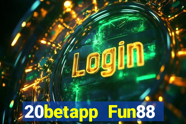 20betapp Fun88 đám mây xổ số