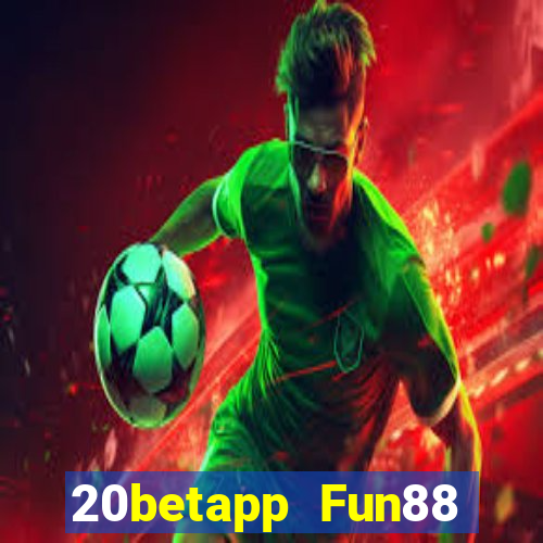 20betapp Fun88 đám mây xổ số