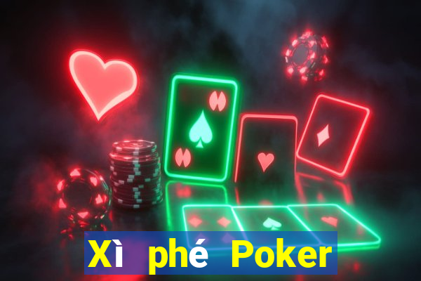 Xì phé Poker bài poker