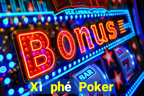 Xì phé Poker bài poker