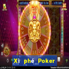 Xì phé Poker bài poker