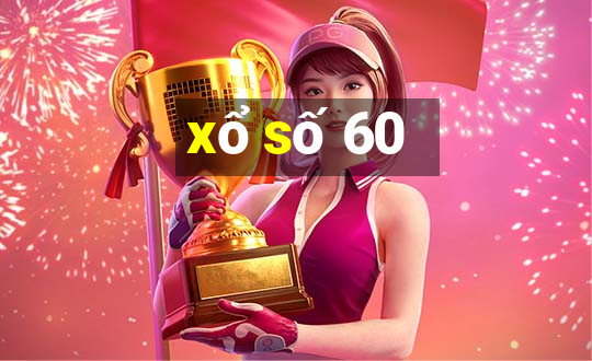 xổ số 60