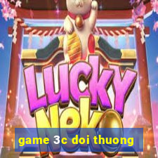 game 3c doi thuong