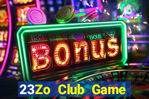 23Zo Club Game Bài Dubai