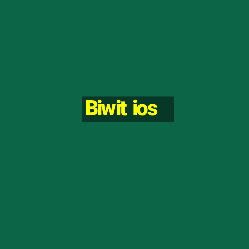 Biwit ios