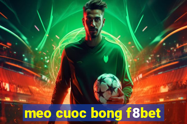 meo cuoc bong f8bet