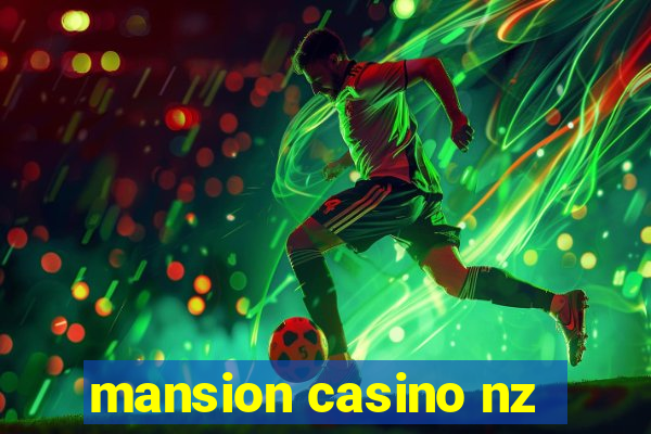 mansion casino nz