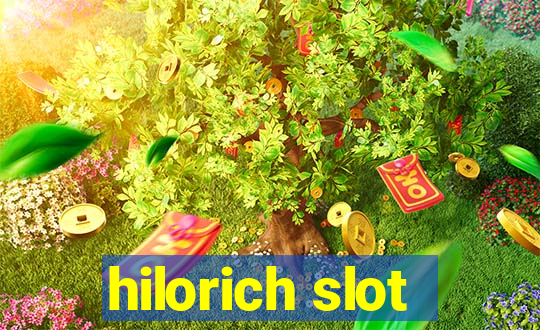 hilorich slot