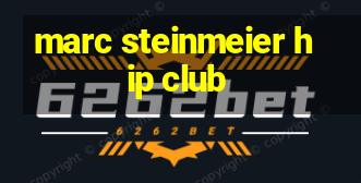 marc steinmeier hip club