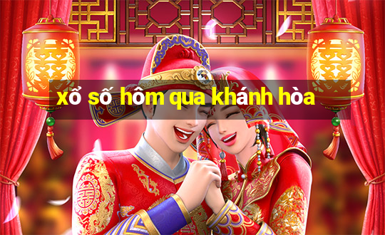 xổ số hôm qua khánh hòa