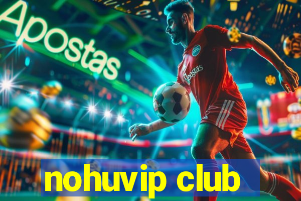 nohuvip club