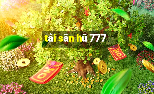 tải săn hũ 777