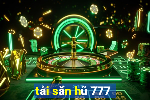 tải săn hũ 777